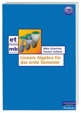Lineare Algebra f&uuml;r das erste Semester - Mike Scherfner, Torsten Volland