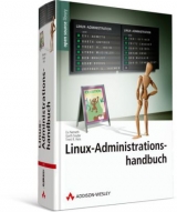 Linux-Administrations-Handbuch - Evi Nemeth, Garth Snyder, Trent Hein