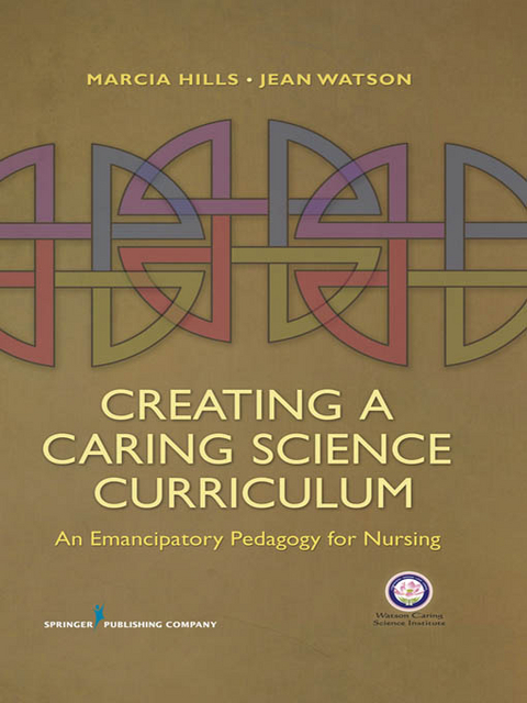Creating a Caring Science Curriculum - Marcia Hills