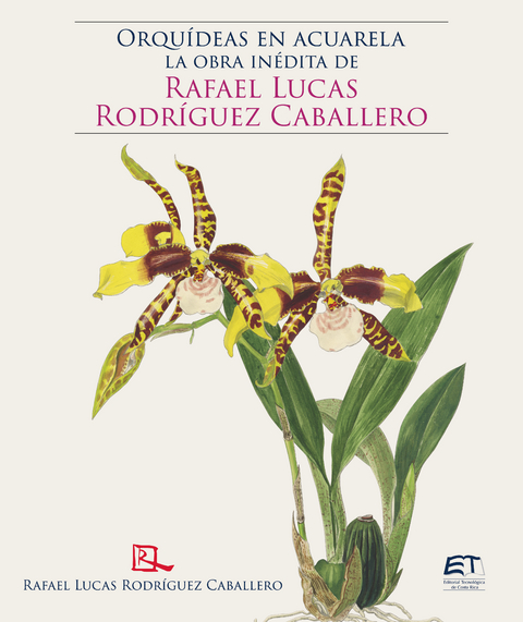 Orqu&iacute;deas en acuarela: la obra in&eacute;dita de Rafael Lucas Rodr&iacute;guez Caballero - Rafael Lucas Rodr&iacute;guez-Caballero