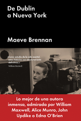 De Dubl&iacute;n a Nueva York - Maeve Brennan