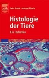 Histologie der Tiere - Heinz Streble, Annegret Bäuerle