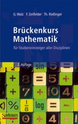 Brückenkurs Mathematik - Guido Walz, Frank Zeilfelder, Thomas Rießinger