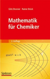 Mathematik f&uuml;r Chemiker - G&ouml;tz Brunner, Rainer Br&uuml;ck