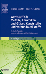 Werkstoffe 2: Metalle, Keramiken und Gl&auml;ser, Kunststoffe und Verbundwerkstoffe - Michael F. Ashby, David R. H. Jones