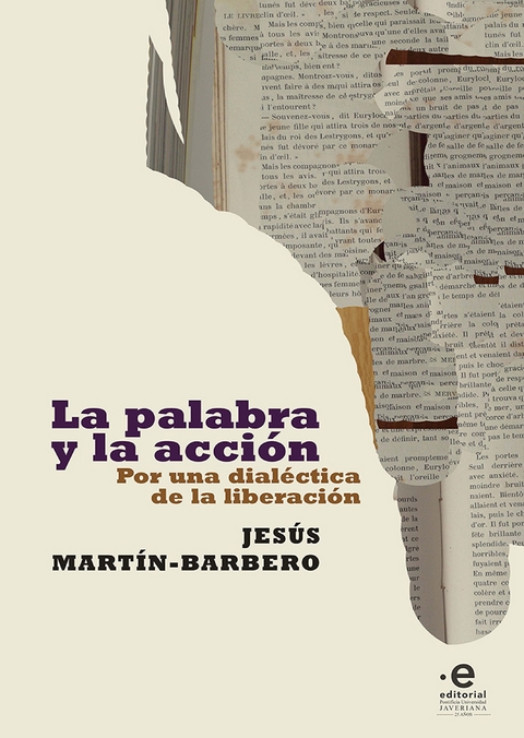 La palabra y la acci&oacute;n -  Jesus Martin-Barbero