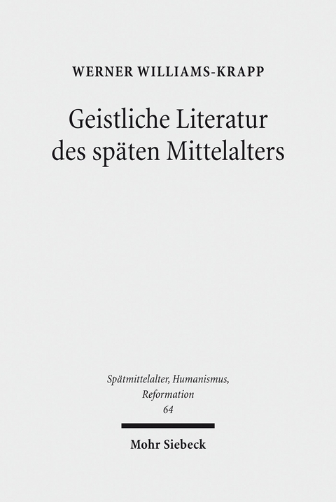 Geistliche Literatur des sp&auml;ten Mittelalters -  Werner Williams-Krapp