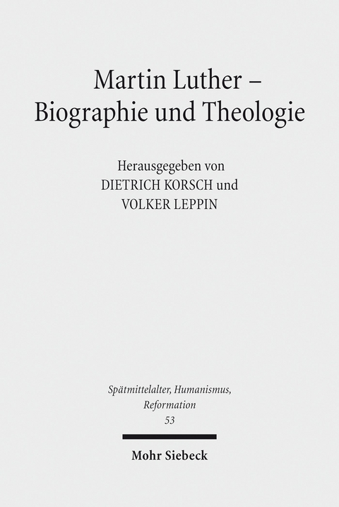 Martin Luther - Biographie und Theologie - 