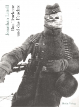 Das Trockene und das Feuchte - Jonathan Littell