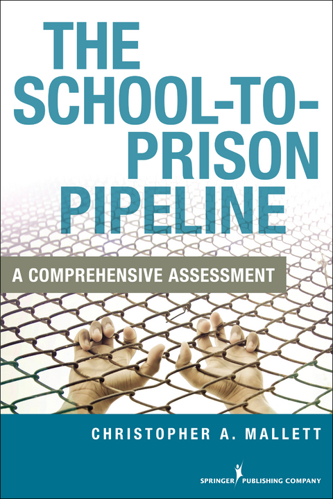 The School-to-Prison Pipeline - Christopher A. Mallett
