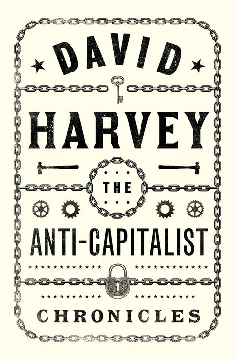 The Anti-Capitalist Chronicles - David Harvey