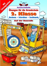 Karlchen Krabbelfix / 2. Klasse - Auf der Baustelle - Ulrike Pohlmann