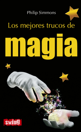 Los mejores trucos de magia - Philip Simmons