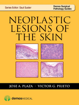 Neoplastic Lesions of the Skin - Jose Plaza, Victor Gerardo Prieto