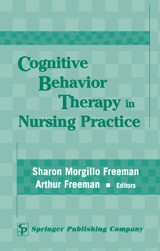 Cognitive Behavior Therapy in Nursing Practice - Arthur Freeman