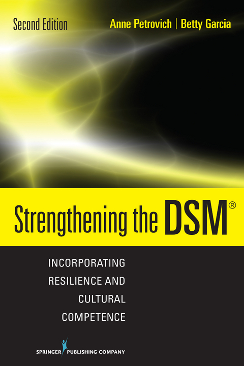 Strengthening the DSM, Second Edition - Anne Petrovich, Betty Garcia