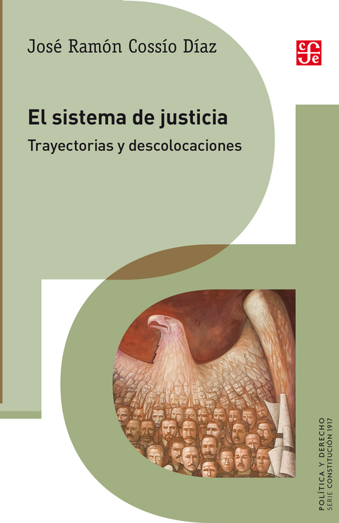 El sistema de justicia - Jos&eacute; Ram&oacute;n Coss&iacute;o D&iacute;az