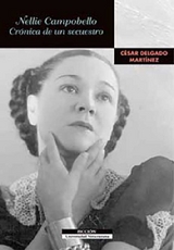 Nellie Campobello - C&eacute;sar Delgado Mart&iacute;nez
