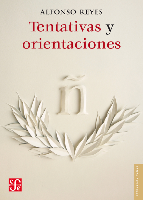 Tentativas y orientaciones - Alfonso Reyes