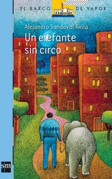 Un elefante sin circo - Alejandro Sandoval &Aacute;vila