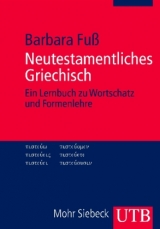Neutestamentliches Griechisch - Barbara Fu&szlig;