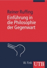 Einf&uuml;hrung in die Philosophie der Gegenwart - Reiner Ruffing