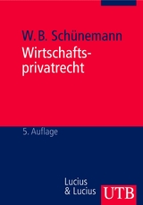 Wirtschaftsprivatrecht - Wolfgang B. Sch&uuml;nemann