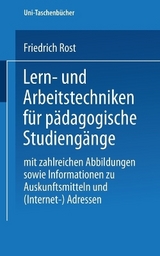 Lern- und Arbeitstechniken f&uuml;r das Studium - Friedrich Rost