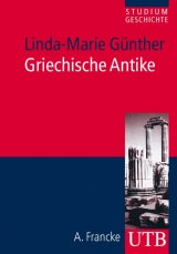 Griechische Antike - Linda M G&uuml;nther
