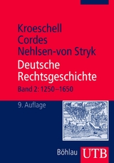 Deutsche Rechtsgeschichte, Bd. 2 - Karl Kroeschell, Albrecht Cordes, Karin Nehlsen-von Stryk