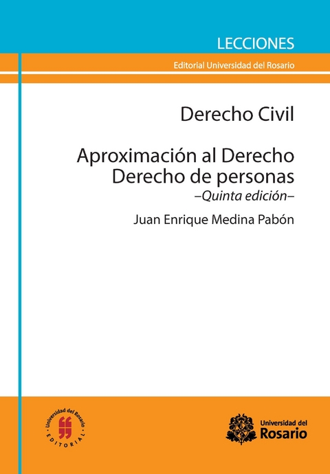 Derecho Civil. Aproximaci&oacute;n al Derecho. Derecho de personas -  Juan Enrique Medina Pabon
