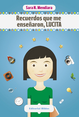 Recuerdos que me ense&ntilde;aron, Lucita - Sara Noem&iacute; Mendiara