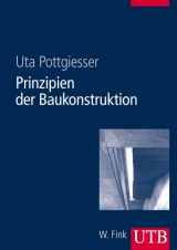 Prinzipien der Baukonstruktion - Uta Pottgiesser