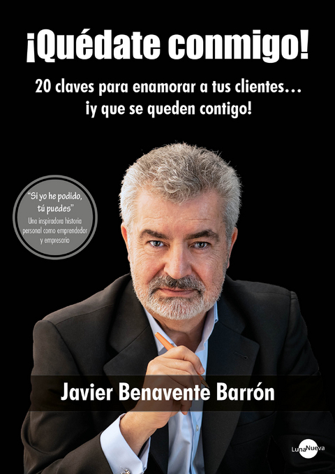 &iexcl;Qu&eacute;date conmigo! - Javier Benavente Barr&oacute;n