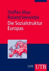 Die Sozialstruktur Europas - Steffen Mau, Roland Verwiebe