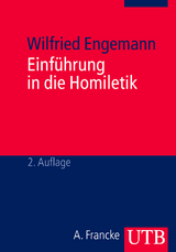 Einf&uuml;hrung in die Homiletik - Wilfried Engemann