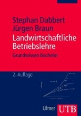 Landwirtschaftliche Betriebslehre - Stephan Dabbert, J&uuml;rgen Braun