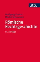 R&ouml;mische Rechtsgeschichte - Wolfgang Kunkel, Martin Schermaier