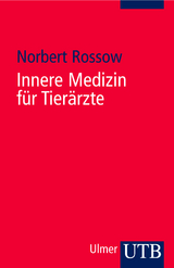 Innere Medizin f&uuml;r Tier&auml;rzte - Norbert Rossow
