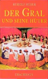 Der Gral und seine H&Atilde;&frac14;ter - Rudolph Meyer