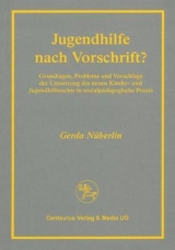 Jugendhilfe nach Vorschrift? - Gerda N&uuml;berlin
