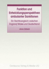 Funktion und Entwicklungsperspektiven ambulanter Sanktionen - Anna Zabeck
