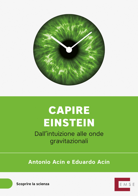 Capire Einstein - Antonio Ac&iacute;n Dal Maschio, Eduardo Ac&iacute;n Dal Maschio