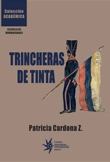 Trincheras de tinta - Patricia Cardona Z.
