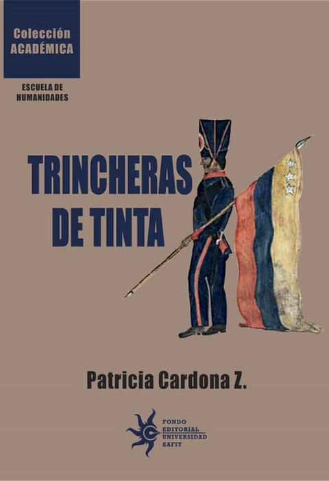 Trincheras de tinta - Patricia Cardona Z.