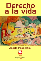 Derecho a la vida - Angelo Papacchini