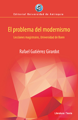 El problema del modernismo - Rafael Guti&eacute;rrez Girardot