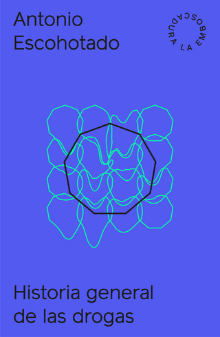 Historia general de las drogas I y II + Aprendiendo de las drogas