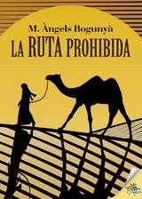 La ruta prohibida - Maria &Agrave;ngels Boguny&agrave;