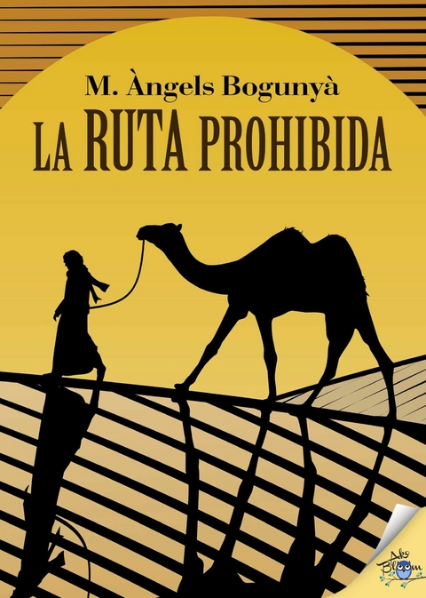 La ruta prohibida - Maria &Agrave;ngels Boguny&agrave;